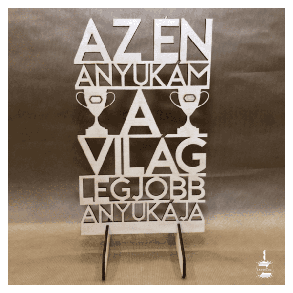 "Az én anyukám..." tábla
